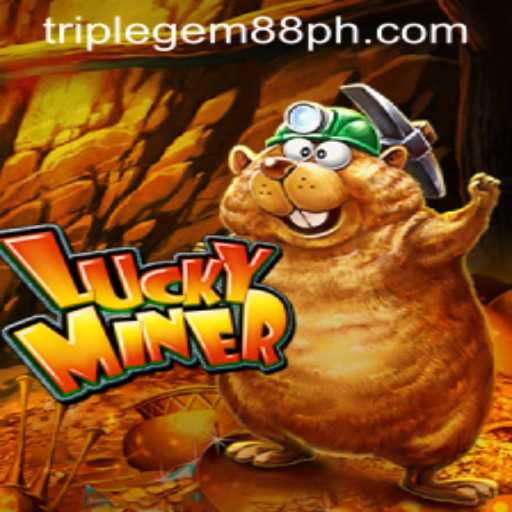 Exploring LuckyMiner: A Deep Dive into the Game World of TRIPLEGEM88